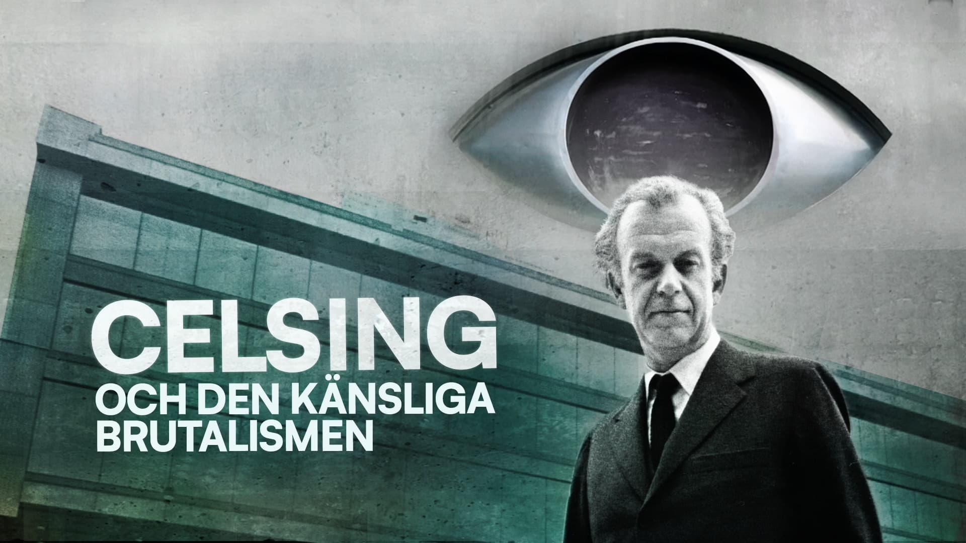 Celsing och den känsliga brutalismen