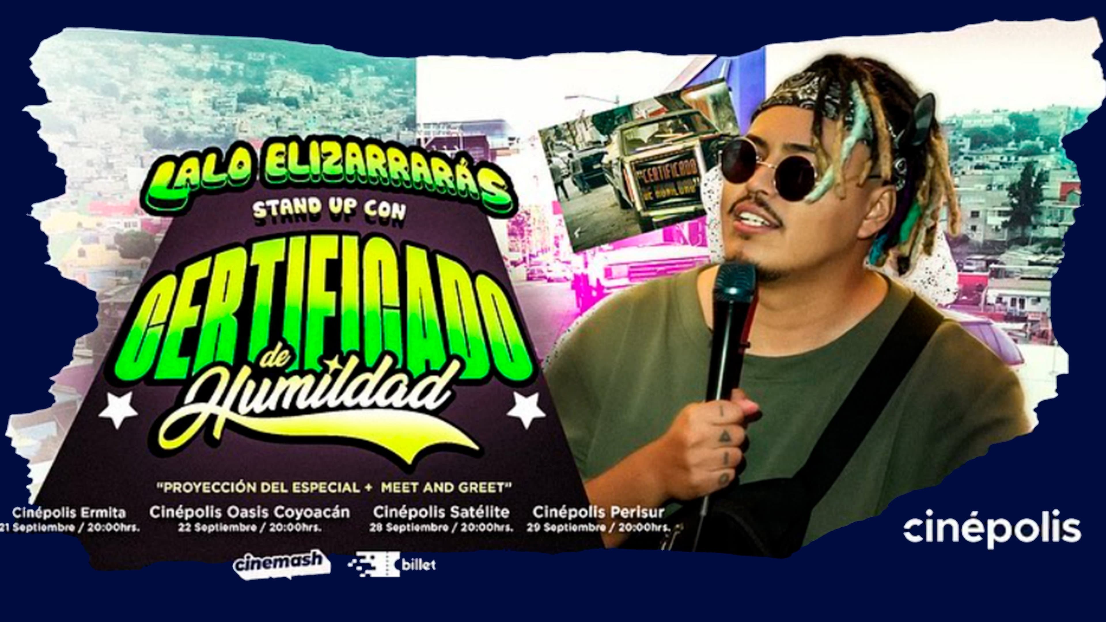 Lalo Elizarrarás: Show Con Certificado De Humildad (En vivo desde Xalpa, Iztapalapa)