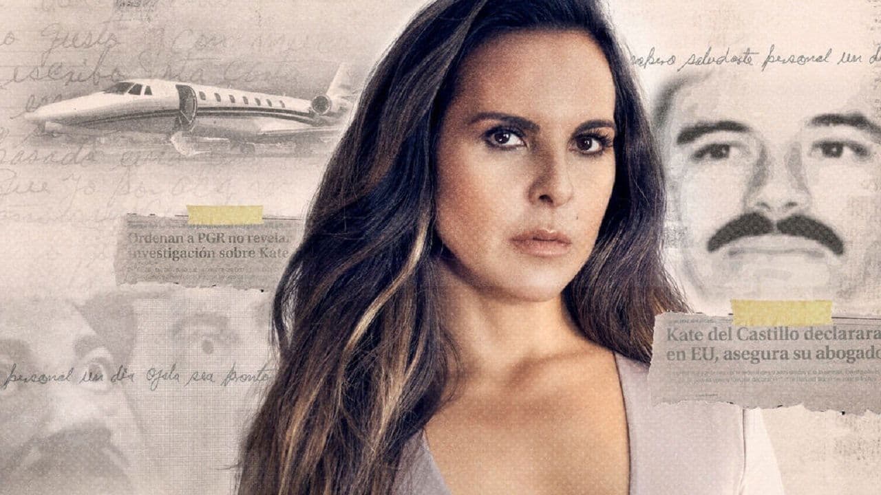 Cuando conocí al Chapo: La historia de Kate del Castillo