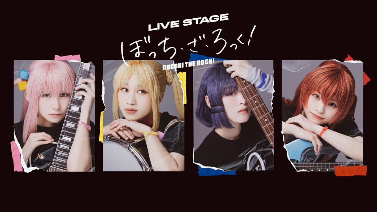 LIVE STAGE「ぼっち・ざ・ろっく！」at KT Zepp Yokohama/Zepp Namba(OSAKA)