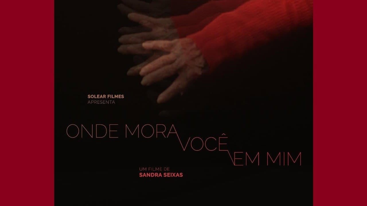 Onde Mora Você Em Mim