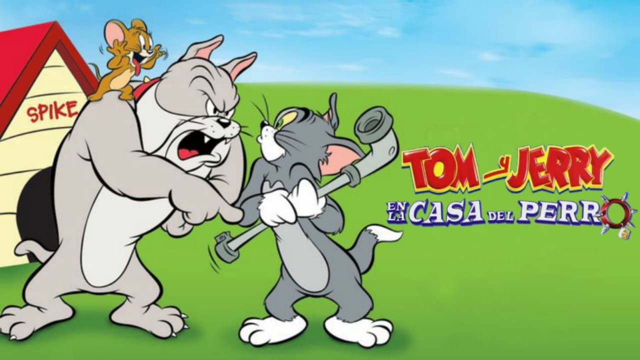 Tom y Jerry: La Casa del Perro