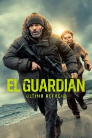 El Guardián: Último Refugio