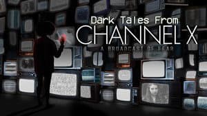 Dark Tales from Channel X — foto 1