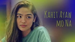 Kahit Ayaw Mo Na — foto 1