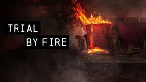 Trial by Fire — foto 1