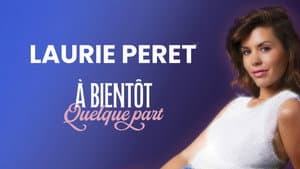 Laurie Peret - À bientôt quelque part — foto 1