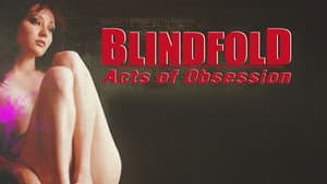 Blindfold: Acts of Obsession — foto 4