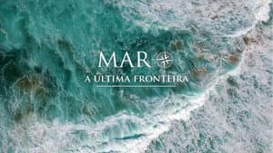 Mar - A Última Fronteira — foto 2