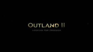 Outland II: Looking for Freedom — foto 1