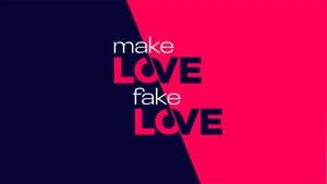 Make Love, Fake Love — foto 1
