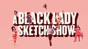 A Black Lady Sketch Show — foto 4