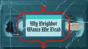 My Neighbor Wants Me Dead — foto 2