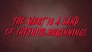 The West is a Land of Infinite Beginnings — foto 2