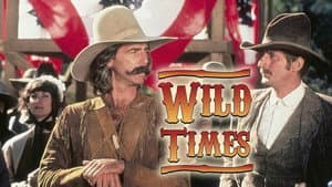 Wild Times — foto 1