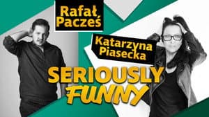 Katarzyna Piasecka, Rafał Pacześ, Seriously Funny — foto 1