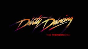 Dirty Dancing - The Phenomenon — foto 1