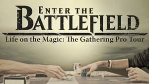 Enter the Battlefield: Life on the Magic - The Gathering Pro Tour — foto 1