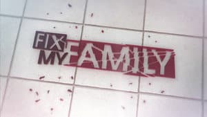 Fix My Family — foto 1