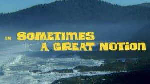 Sometimes a Great Notion — foto 3