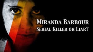 Miranda Barbour: Serial Killer Or Liar — foto 1