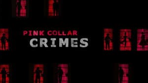 Pink Collar Crimes — foto 1