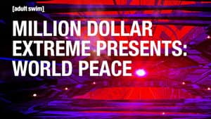 Million Dollar Extreme Presents: World Peace — foto 3