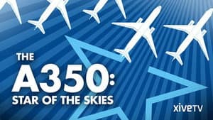 The A350: Star of the Skies — foto 1