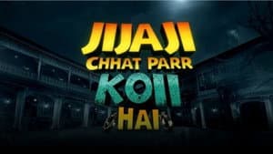 Jijaji Chhat Parr Koii Hai — foto 1