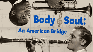 Body and Soul: An American Bridge — foto 1