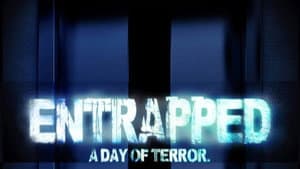 Entrapped - A Day of Terror — foto 2