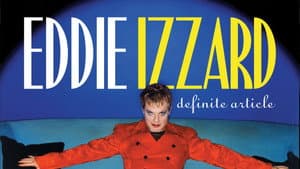 Eddie Izzard: Definite Article — foto 3