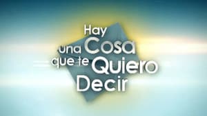 Hay una cosa que te quiero decir — foto 2