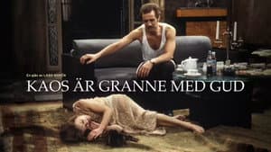 Kaos är granne med Gud — foto 1