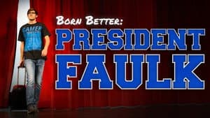 Born Better: President Faulk — foto 1