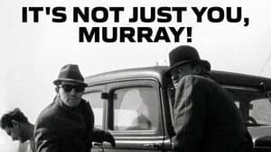 It's Not Just You, Murray! — foto 2