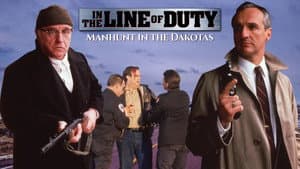 In the Line of Duty: Manhunt in the Dakotas — foto 1