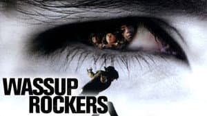 Wassup Rockers — foto 9