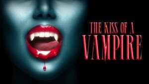 The Kiss of A Vampire — foto 1