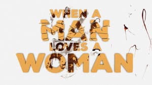 When a Man Loves a Woman — foto 2
