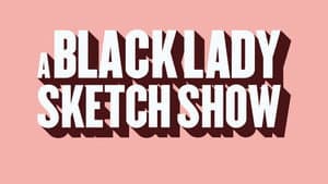 A Black Lady Sketch Show — foto 7