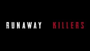 Runaway Killers — foto 1