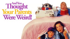 And You Thought Your Parents Were Weird! — foto 3