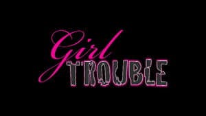 Girl Trouble — foto 1