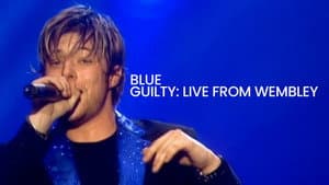 Blue: Guilty - Live From Wembley — foto 1