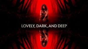 Lovely, Dark, and Deep — foto 4