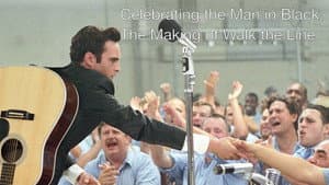 Celebrating the Man in Black: The Making of Walk the Line — foto 1
