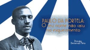 Paulo da Portela: O Teu Nome não Caiu no Esquecimento — foto 2