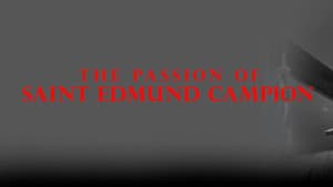 The Passion of Saint Edmund Campion — foto 1