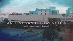 Antoni van Leeuwenhoek – Over Leven Met Kanker — foto 2